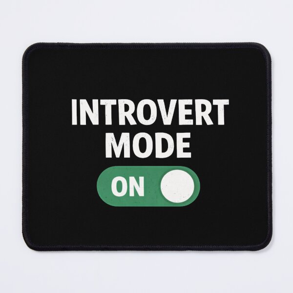 Item preview, Introvert Mode ON Funny Introvert Quote T-Shirt Social Battery Design designed and sold by MrDev.