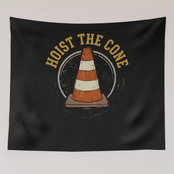 Item preview, Funny Hoist The Cone Meme designed and sold by theresahbabla.