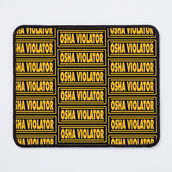 Item preview, OSHA Violator  designed and sold by unionpride.