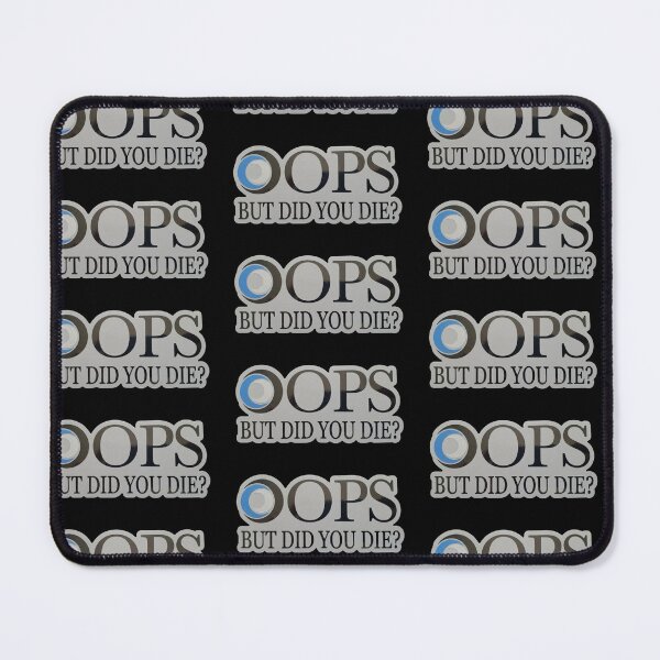 Item preview, OSHA oops but do you die? designed and sold by unionpride.