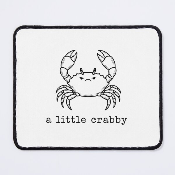 Item preview, A Little Crabby - Funny Grumpy Crab Pun designed and sold by Shivartdesign36.