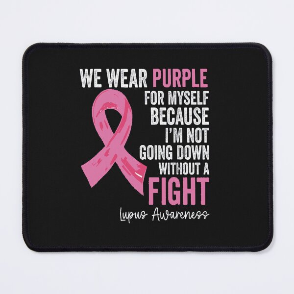 Item preview, May Is Lupus Awareness Month For Men Women designed and sold by RowenaKihn.