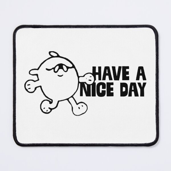 Item preview, #whatisniche have a nice day version 3 designed and sold by whatisniche.