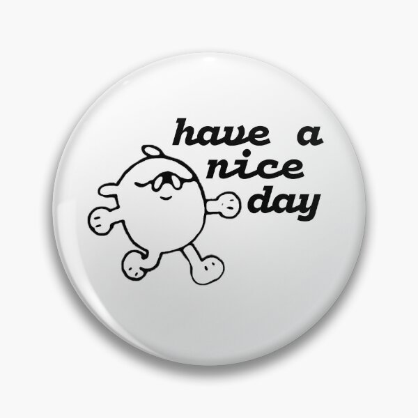 Item preview, #whatisniche have a nice day version 6 designed and sold by whatisniche.