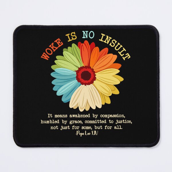 Item preview, Woke Is No Insult It Means Awakened By Compassion, Humbled By Grace, Committed To Justice, Not Just For Some, But For All designed and sold by sawczy-shop.