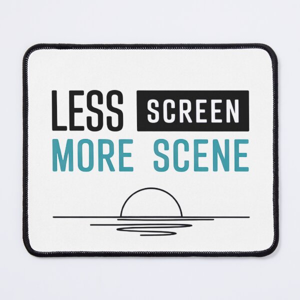 Item preview, Less Screen More Scene Minimalist Nature Quote Digital Detox Aesthetic Design designed and sold by LVSMe.