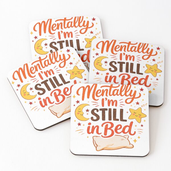 Item preview, Mentally I’m Still in Bed Funny Sleep Humor Cozy Lazy Morning Design designed and sold by LVSMe.