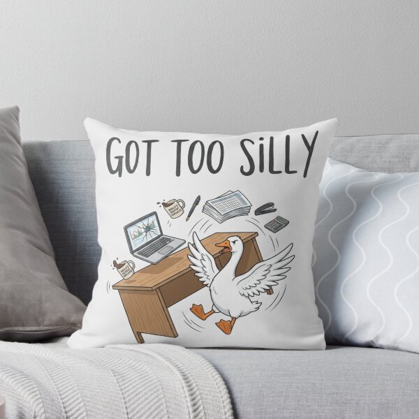 Item preview, Got Too Silly Funny Goose Office Worker Humor designed and sold by Covent Vaughn.