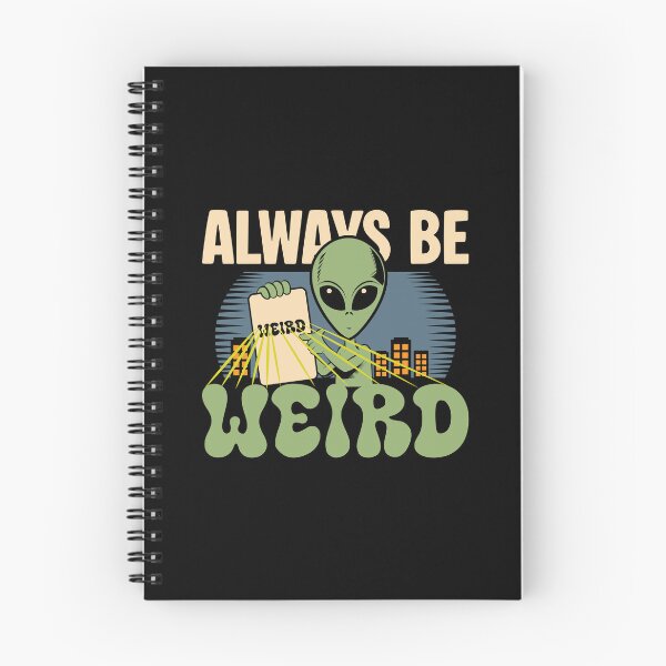 Item preview, Always Be Weird Unique Self Expression designed and sold by JavaGraph.