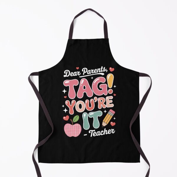 Item preview, Dear Parents Tag You're It From Teacher Last Day Of School designed and sold by Moon-Ape.