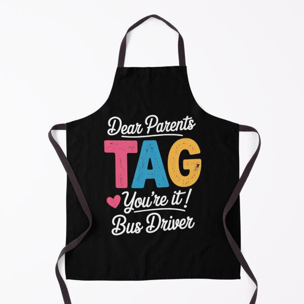 Item preview, Dear Parents Tag You're It Love Bus Drive Last Day Of School designed and sold by Moon-Ape.
