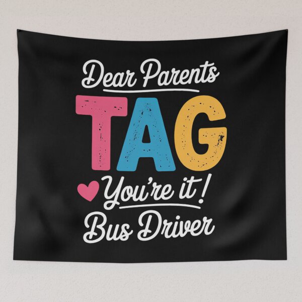 Item preview, Dear Parents Tag You're It Love Bus Drive Last Day Of School designed and sold by Moon-Ape.
