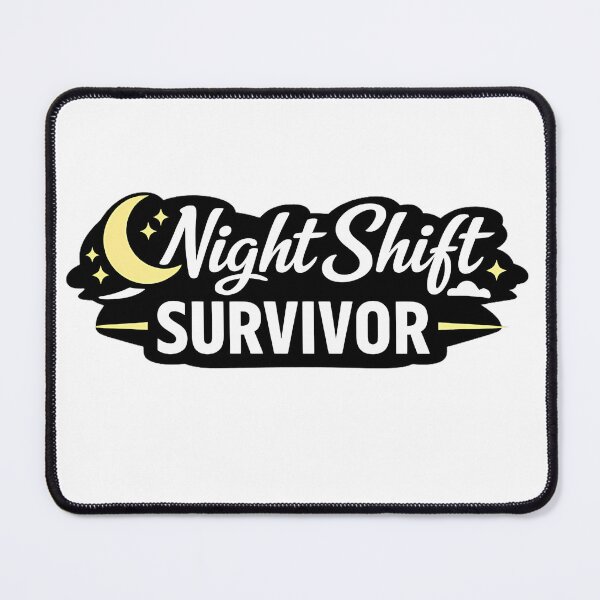 Item preview, Night Shift Survivor Night Owl Essential Worker designed and sold by novadawy.