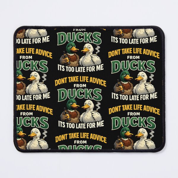 Item preview, Dont Take Life Advice From Ducks Funny Sarcastic Duck Design designed and sold by TeeTimeTreasure.