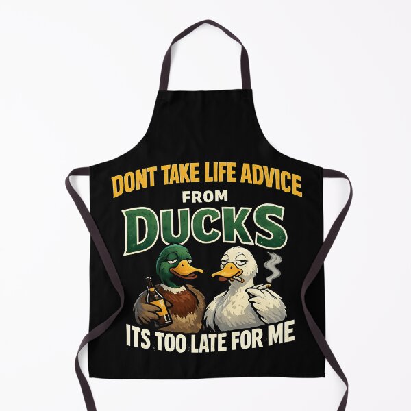 Item preview, Dont Take Life Advice From Ducks Funny Sarcastic Duck Design designed and sold by TeeTimeTreasure.