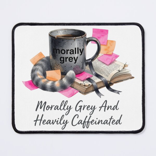 Item preview, Morally Grey And Heavily Caffeinated — BookTok Coffee Reader Tee designed and sold by kosimazaki.