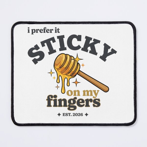 Item preview, I Prefer It Sticky On My Fingers - Funny Sassy Y2K Honey Quote designed and sold by P2P-paotopao.