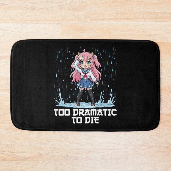 Item preview, ANIME - TOO DRAMATIC TO DIE designed and sold by KEF Custom.