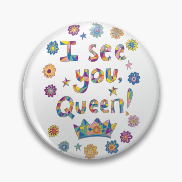 Item preview, I see you, Queen! designed and sold by TangerineMeg.