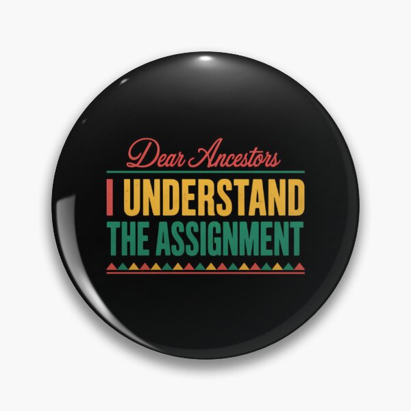 Item preview, Dear Ancestors I Understand The Assignment Black History designed and sold by Moon-Ape.