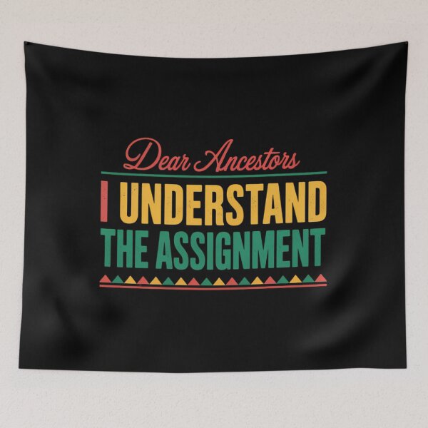 Item preview, Dear Ancestors I Understand The Assignment Black History designed and sold by Moon-Ape.