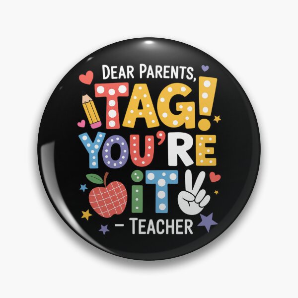 Item preview, Dear Parents Tag You're It From Teacher Last Day Of School designed and sold by Moon-Ape.
