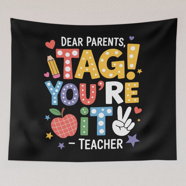 Item preview, Dear Parents Tag You're It From Teacher Last Day Of School designed and sold by Moon-Ape.