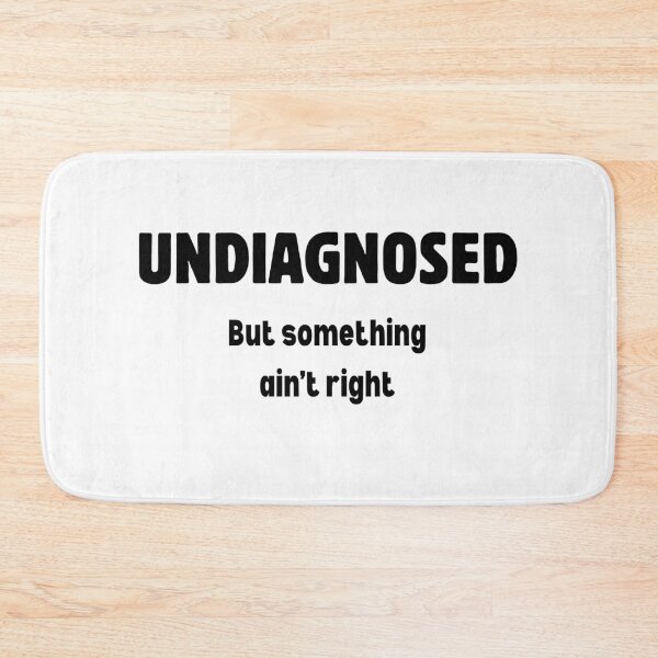 Item preview, Undiagnosed but something aint right..  designed and sold by ammecreates553.