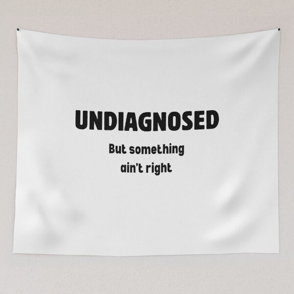 Item preview, Undiagnosed but something aint right..  designed and sold by ammecreates553.