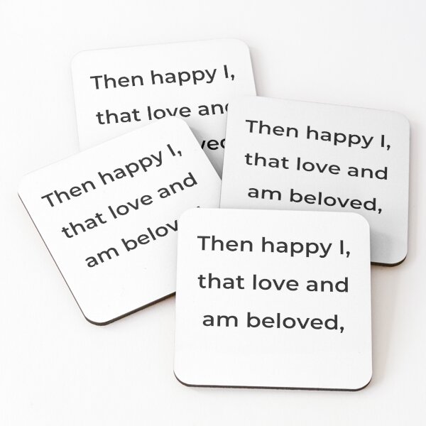 Item preview, "Then happy I, that love and am beloved," - print black designed and sold by ariksworld.