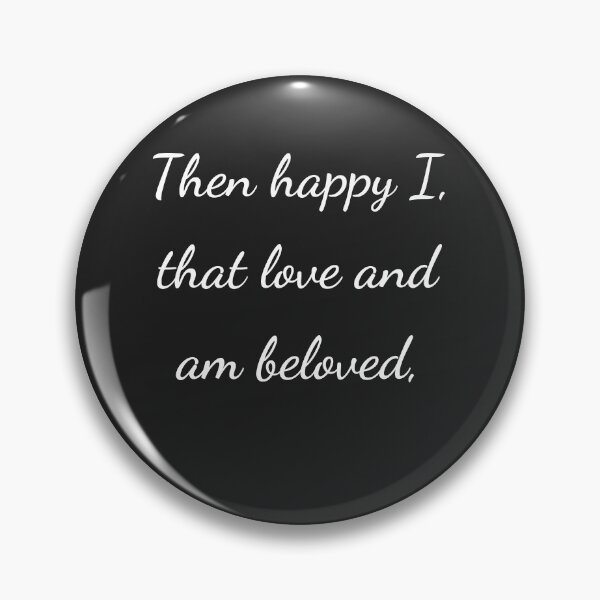 Item preview, "Then happy I, that love and am beloved," - handwriting white designed and sold by ariksworld.