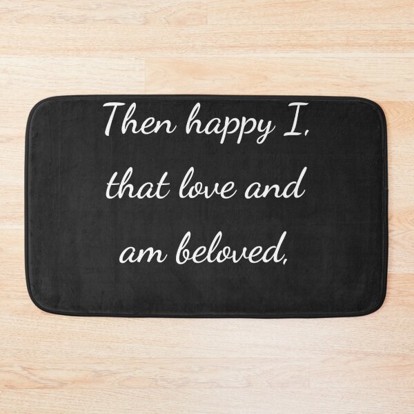 Item preview, "Then happy I, that love and am beloved," - handwriting white designed and sold by ariksworld.
