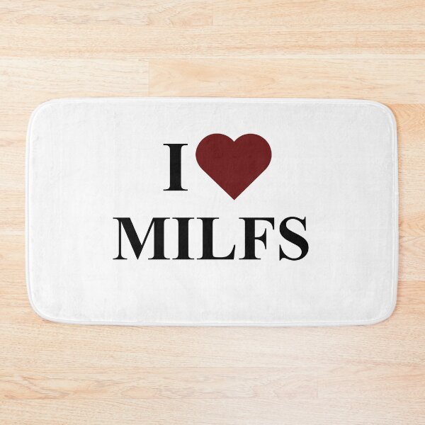 Item preview, I love milfs designed and sold by ammecreates553.