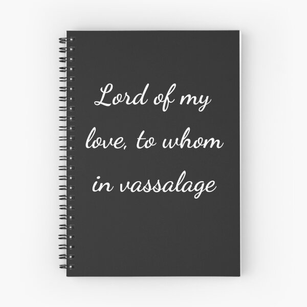 Item preview, "Lord of my love, to whom in vassalage" - handwriting white designed and sold by ariksworld.