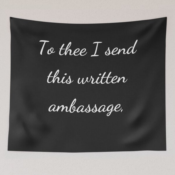 Item preview, "To thee I send this written ambassage," - handwriting white designed and sold by ariksworld.