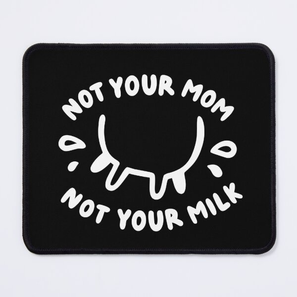 Item preview, Not Your Mom Not Your Milk | Vegan Protest Design designed and sold by Plant Cult.