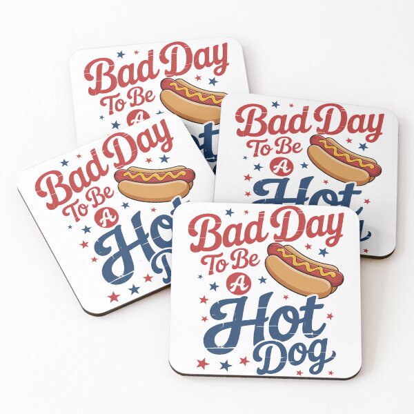 Item preview, Bad Day to Be A Hot Dog Hot Dog 4th of July Patriotic designed and sold by TyraYoung.