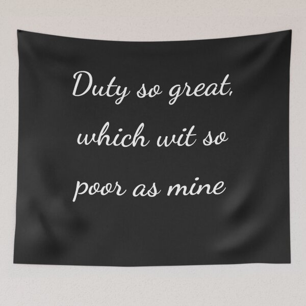 Item preview, "Duty so great, which wit so poor as mine" - handwriting white designed and sold by ariksworld.