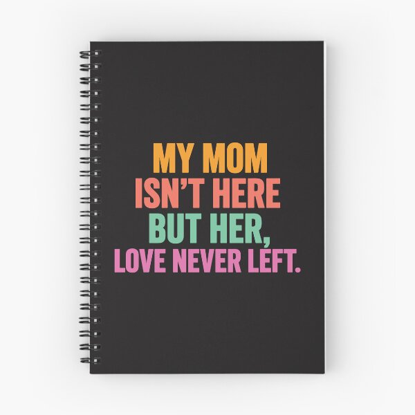 Item preview, My Mom Isn’t Here But Her Love Never Left Memorial Mom Remembrance Gift designed and sold by kiralynstration.