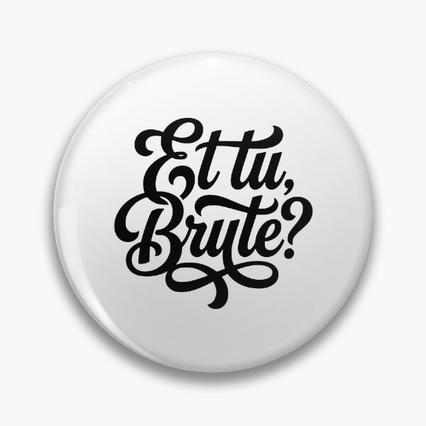 Item preview, Et Tu Brute Latin Quote Roman History Student designed and sold by AntiqueImages.