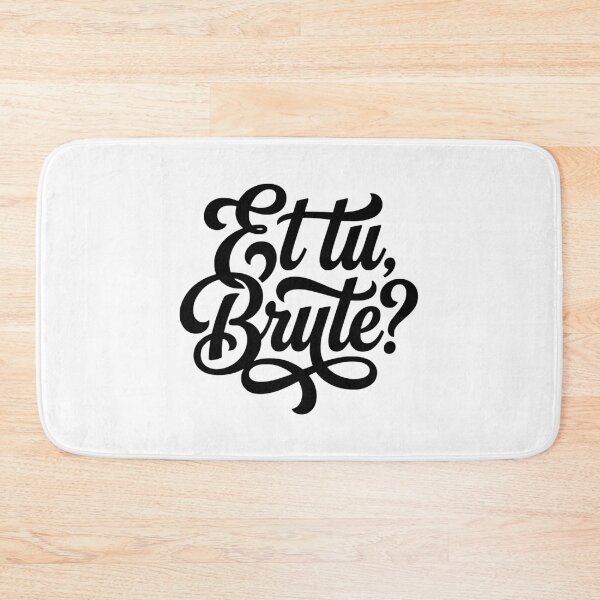 Item preview, Et Tu Brute Latin Quote Roman History Student designed and sold by AntiqueImages.