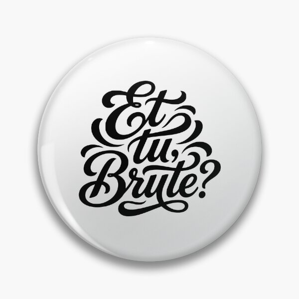 Item preview, Et tu Brute Latin Phrase Roman History Student designed and sold by AntiqueImages.