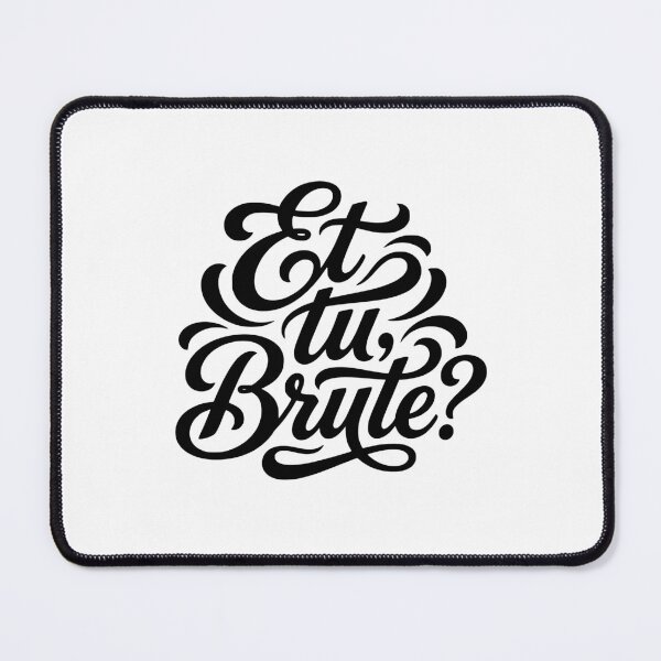 Item preview, Et tu Brute Latin Phrase Roman History Student designed and sold by AntiqueImages.