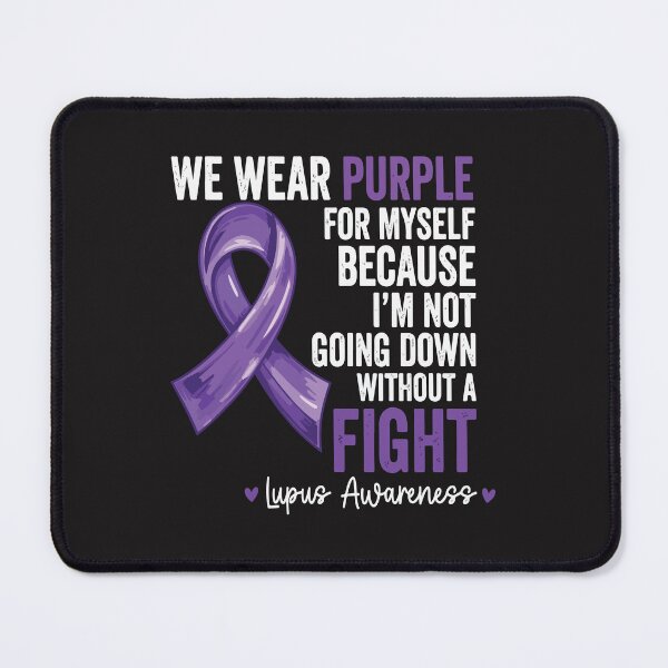 Item preview, Lupus Awareness I Wear Purple For Myself Because I Fight Warrior designed and sold by kiralynstration.