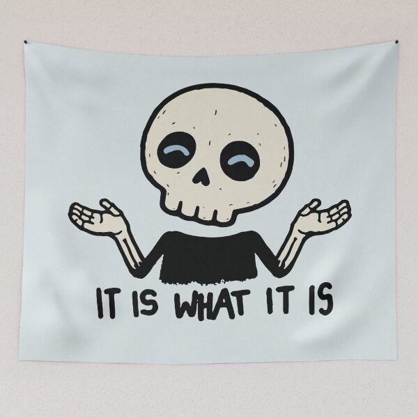 Item preview, Shrugging Skeleton It Is What It Is designed and sold by BrownHorse90s.