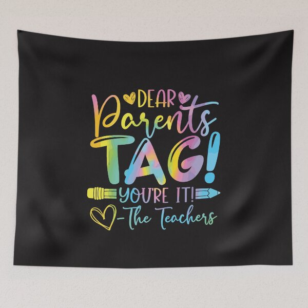 Item preview, Dear Parents Tag You’re It Funny Teacher Last Day of School Humor designed and sold by kiralynstration.