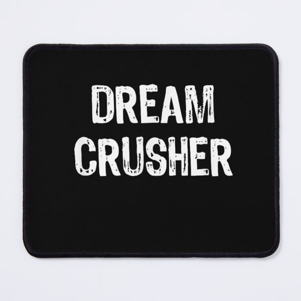 Item preview, Dream Crusher T-shirt, Dream Crusher Stickers designed and sold by krooslistO.