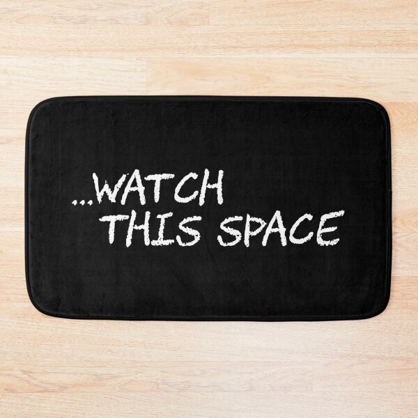 Item preview, ...Watch This Space designed and sold by Logo-A-GoGo.