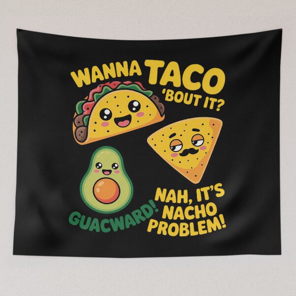 Item preview, Wanna Taco Bout It Nacho Problem! Avocado Food designed and sold by TyraYoung.