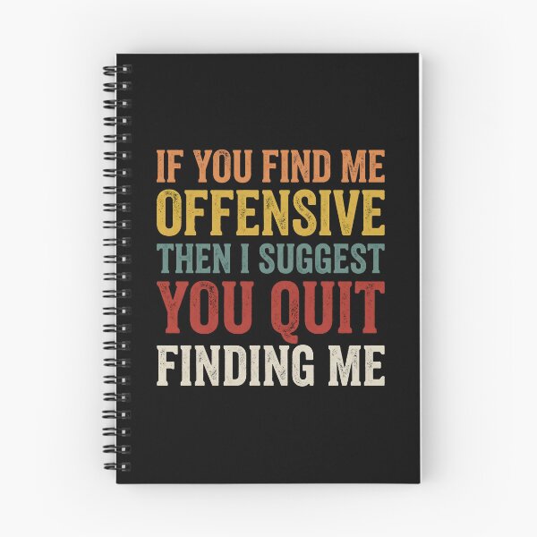 Item preview, If you find me offensive I Suggest You Quit designed and sold by dudelinart.